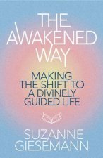 AWAKENED WAY