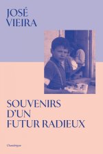 Souvenirs d'un futur radieux