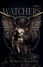 Watchers -  Tome 1