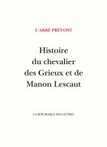Histoire du chevalier des Grieux et de Manon Lescaut