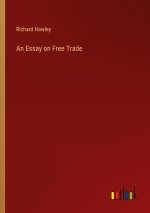 An Essay on Free Trade