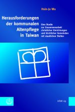 Herausforderungen der kommunalen Altenpflege in Taiwan