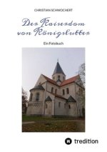 Der Kaiserdom von Königslutter