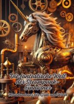 Die fantastische Welt der Steampunk-Einhörner