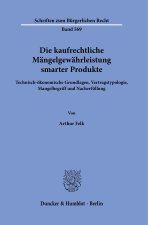 Die kaufrechtliche Mängelgewährleistung smarter Produkte.