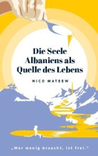 Die Seele Albaniens als Quelle des Lebens