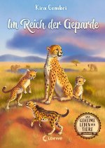 Das geheime Leben der Tiere (Savanne, Band 3) - Im Reich der Geparde