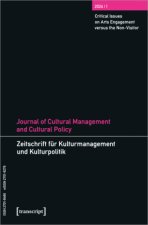 Journal of Cultural Management and Cultural Policy/Zeitschrift für Kulturmanagement und Kulturpolitik