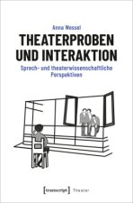 Theaterproben und Interaktion