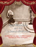 Das Mädchen mit den Schwefelhölzern