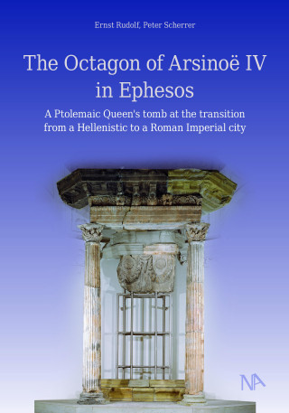 The Octagon of Arsinoë IV in Ephesos (Peter Scherrer)(Miękka)