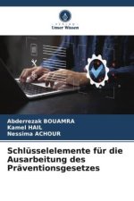 Schlüsselelemente für die Ausarbeitung des Präventionsgesetzes