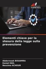 Elementi chiave per la stesura della legge sulla prevenzione