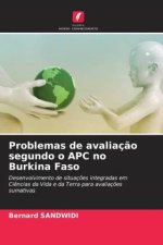 Problemas de avaliaç?o segundo o APC no Burkina Faso