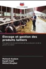 Élevage et gestion des produits laitiers