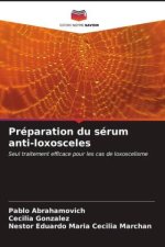 Préparation du sérum anti-loxosceles