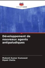 Développement de nouveaux agents antipaludiques