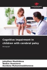 Cognitive impairment in children with cerebral palsy