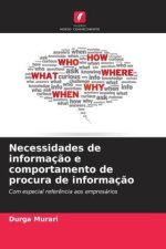 Necessidades de informaç?o e comportamento de procura de informaç?o