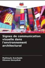 Signes de communication visuelle dans l'environnement architectural