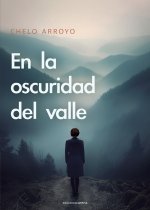 En la oscuridad del valle