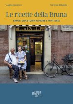 ricette della Bruna. Ermes: una storia d'amore e trattoria