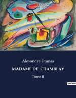 MADAME DE CHAMBLAY