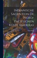 Indianische Sagen von de nord-pacifischen Küste Amerikas