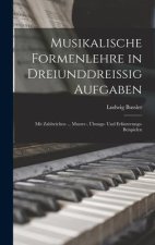 Musikalische Formenlehre in Dreiunddreissig Aufgaben