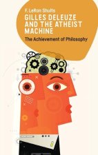 Gilles Deleuze and the Atheist Machine