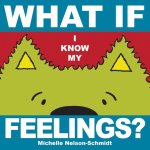 What If I Know My... Feelings