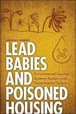 Lead Babies and Poisoned Housing