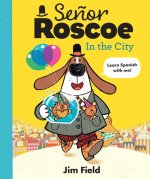 Se?or Roscoe in the City