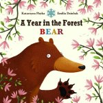 A Year in the Forest with Bear