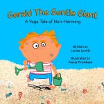 Gerald the Gentle Giant - A Yoga Take of Non-Harming