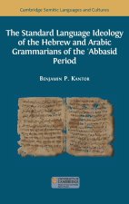 The Standard Language Ideology of the Hebrew and Arabic Grammarians of the ?Abbasid Period