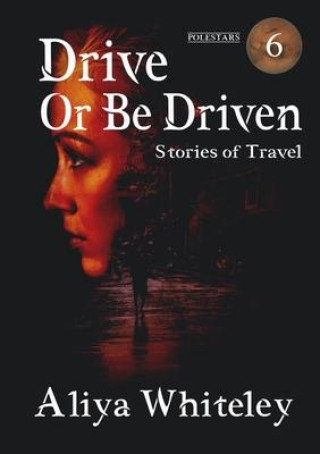 Drive or Be Driven