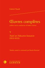 Oeuvres complètes publiées sous la coordination de frédéric gabriel. v - traité
