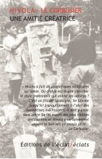 Nivola – Le Corbusier - Une amitié créatrice