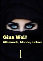 Allemande, blonde, esclave