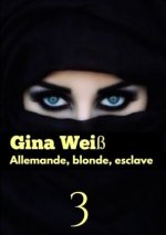 Allemande, blonde, esclave 3