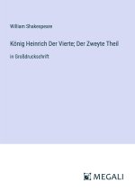 König Heinrich Der Vierte; Der Zweyte Theil