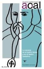 Anuario calderoniano 16 (2023) : la escena en el teatro áureo y en el teatro isabelino