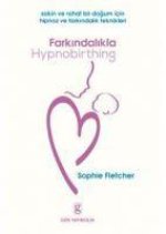 Farkindalikla Hypnobirthing