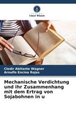 Mechanische Verdichtung und ihr Zusammenhang mit dem Ertrag von Sojabohnen in u