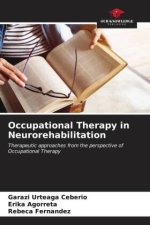 Occupational Therapy in Neurorehabilitation