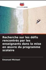Recherche sur les défis rencontrés par les enseignants dans la mise en oeuvre du programme scolaire