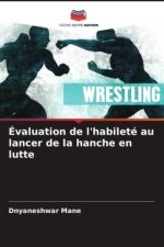 Évaluation de l'habileté au lancer de la hanche en lutte
