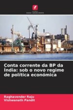 Conta corrente da BP da Índia: sob o novo regime de política económica