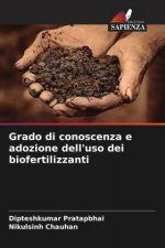 Grado di conoscenza e adozione dell'uso dei biofertilizzanti